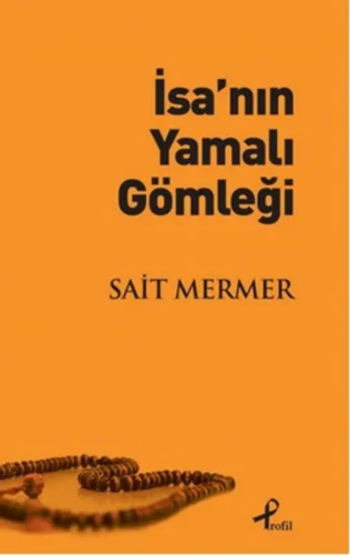 İsanın Yamalı Gömleği
