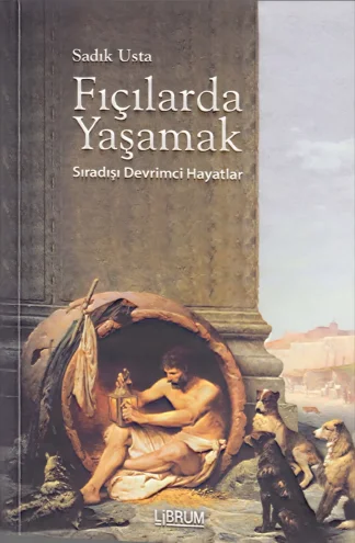 Fıçılarda Yaşamak Sıradışı Devrimci Hayatlar Librum
