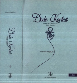 Dede Korkut Dresden Nüshası Giriş Notlar