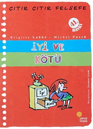 İyi ve Kötü; Çıtır Çıtır Felsefe 1