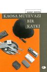 Kaosa mütevazi bir katkı