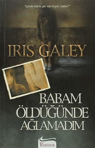 Babam Öldüğünde Ağlamadım