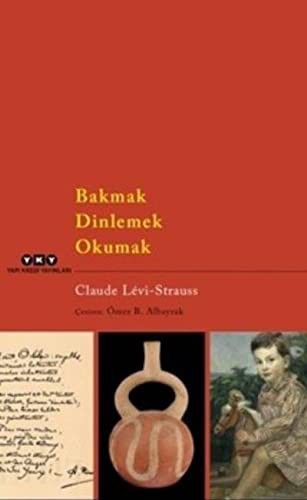 Bakmak, Dinlemek, Okumak