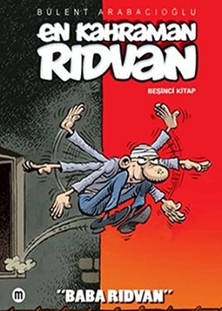 En Kahraman Rıdvan 5 - Baba Rıdvan