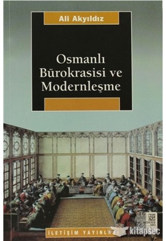 Osmanlı Bürokrasisi ve Modernleşme