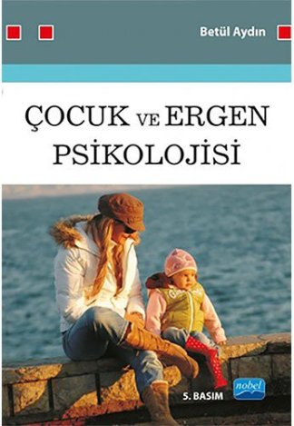 Çocuk ve Ergen Psikolojisi