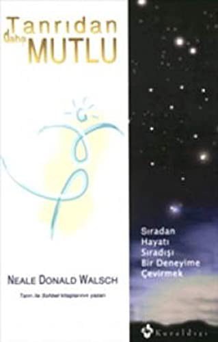 Tanrıdan Daha Mutlu