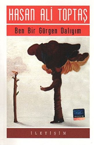Ben Bir Gürgen Dalıyım