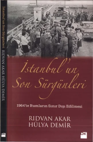 Hülya Demir İstanbulun Son Sürgünleri