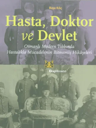 Hasta Doktor ve Devlet
