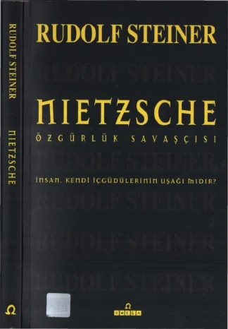 Nietzsche Özgürlük Savaşçısı