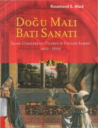 Rosamond E Mack Doğu Malı Batı Sanatı