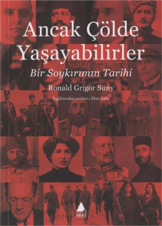 Suny Ancak Çölde Yaşayabilirler Bir Soykırımın Tarihi