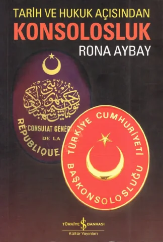 Tarih ve Hukuk Açısından Konsolosluk
