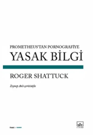 Prometheustan Pornografiye Yasak Bilgi