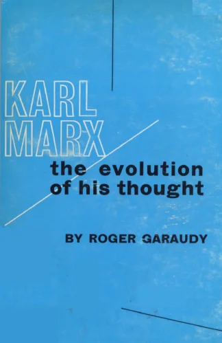 Marx The Evolution of His Thought