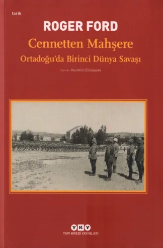 Mahşere Ortadoğuda Birinci Dünya Savaşı