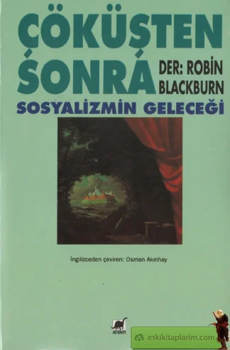 Çöküşten Sonra Sosyalizmin Geleceği