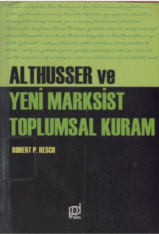 Althusser ve Yeni Marksist Toplumsal Kuram Pales Yayınları