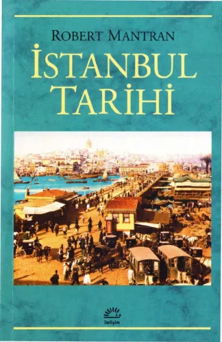 Robert Mantran İstanbul Tarihi İletişim Yayınları