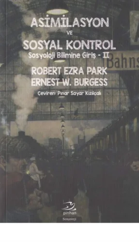 Sosyoloji Bilimine Giriş 2 Asimilasyon ve Sosyal Kontrol