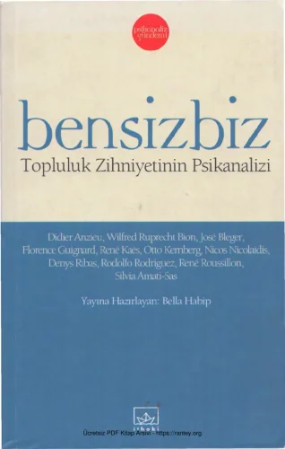 Bensizbia Topluluk Zihniyetinin Psikanalizi