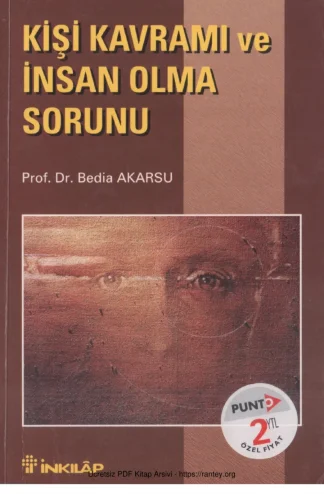 Kişi Kavramı ve İnsan Olma Sorunu