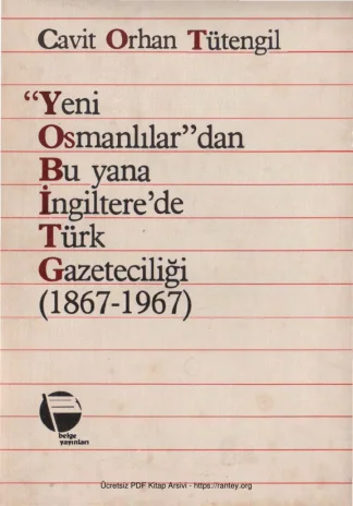Tütengil İngilterede Türk Gazeteciliği Belge Yayınları