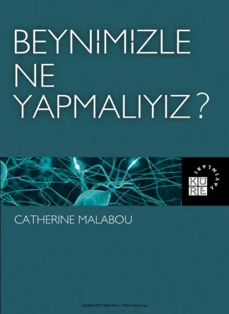 Beynimizle Ne Yapmalıyız