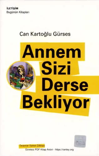 Gürses Annem Sizi Derse Bekliyor