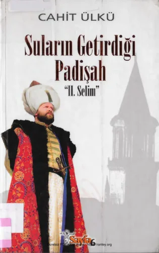 Suların Getirdiği Padişah IISelim Sayfa6 Yayınları