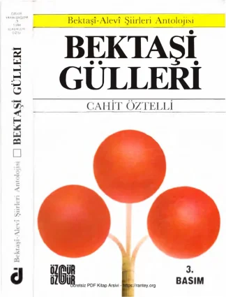 Bektaşi Gülleri Alevi Bektaşi Şiirleri Antolojisi Özgür Yayınları