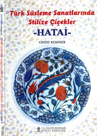 Türk Süsleme Sanatlarında Stilize Çiçekler