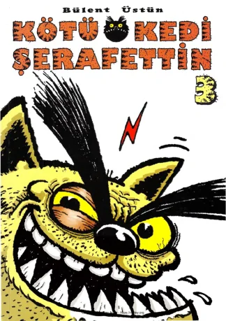 Kötü Kedi Şerafettin Cilt 03