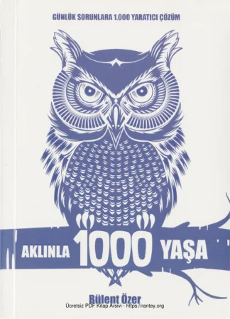 Aklınla 1000 Yaşa İndigo Yayınları