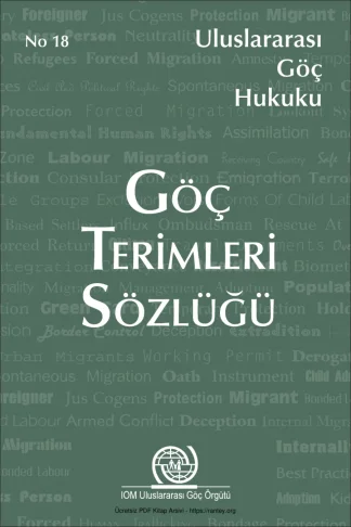 Göç Terimleri Sözlüğü IOM Uluslararası Göç örgütü