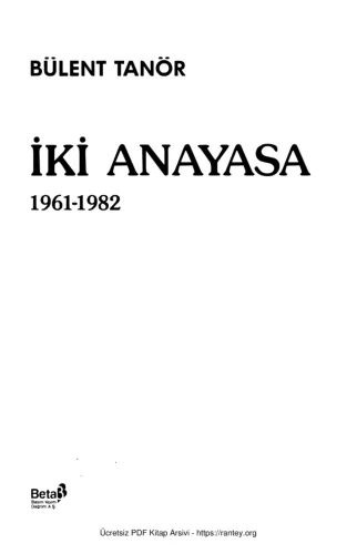 İki Anayasa 1961 1982 Beta Yayınları