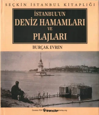İstanbulun Deniz Hamamları ve Plajları