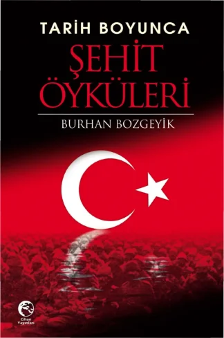 Tarih Boyunca Şehit Öyküleri Cihan Yayınları