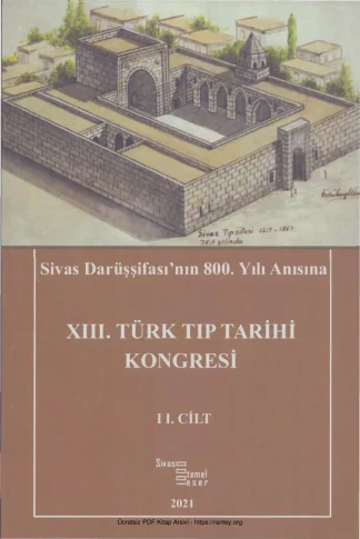 vd XIII Türk Tıp Tarihi Kongresi Cilt II Sivas Kültür Turizm Yayınları