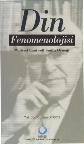 Din Fenomenolojisi Wilfred Cantwell Smith Örneği Sarkaç Yayınları