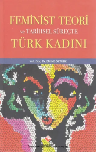 Feminist Teori ve Tarihsel Süreçte Türk Kadını kitap kapağı