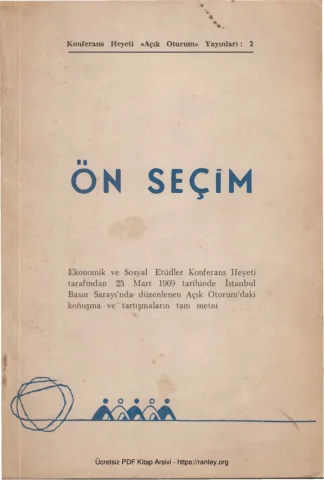 Ekonomik ve Sosyal Etüdler Konferans Heyeti 25 Mart 1969 Ön Seçim
