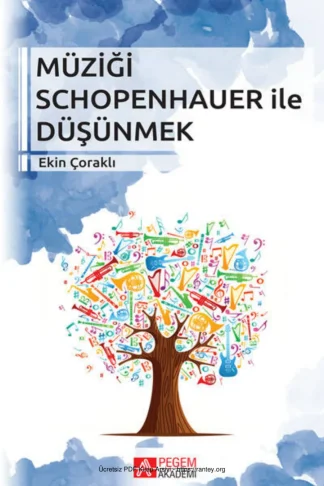 Müziği Schopenhauer ile Düşünmek Pegem Yayınları