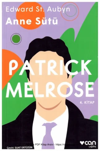 Patrick Melrose 4 Anne Sütü