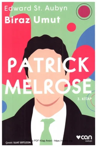 Patrick Melrose 3 Biraz Umut