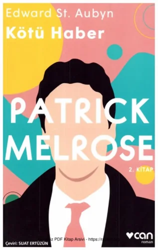 Patrick Melrose 2 Kötü Haber