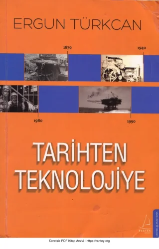 Tarihten Teknolojiye