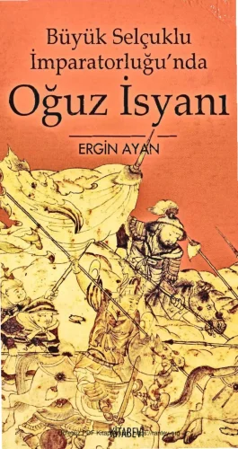 Büyük Selçuklu İmparatorluğunda Oğuz İsyanı Kitabevi Yayınları