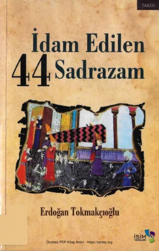 İdam Edilen 44 Sadrazam İsim Yayınları